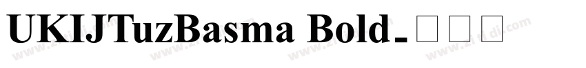 UKIJTuzBasma Bold字体转换